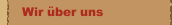 Wir über uns